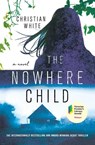The Nowhere Child - Christian White - 9781250252937