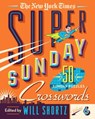 The New York Times Super Sunday Crosswords Volume 6 - Will Shortz - 9781250253101