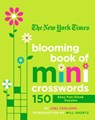 The New York Times Blooming Book of Mini Crosswords - Joel Fagliano ; Will Shortz - 9781250253132
