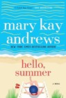 Hello, Summer - Mary Kay Andrews - 9781250256904