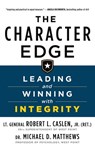 The Character Edge - Robert L. Caslen Jr. ; Michael D. Matthews - 9781250259073