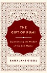 The Gift of Rumi - Emily Jane O'Dell - 9781250261373