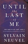 Until the Last of Me - Sylvain Neuvel - 9781250262110