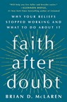 Faith After Doubt - Brian D. McLaren - 9781250262783