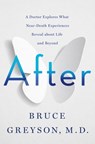 After - BRUCE GREYSON,  M.D. - 9781250263032