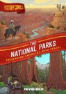 History Comics: The National Parks - Falynn Koch - 9781250265883