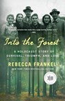 Into the Forest - Rebecca Frankel - 9781250267658