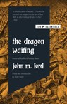 The Dragon Waiting - John M. Ford - 9781250269027