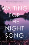 Waiting for the Night Song - Julie Carrick Dalton - 9781250269195