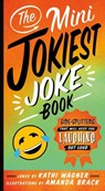 The Mini Jokiest Joke Book - Kathi Wagner - 9781250270344