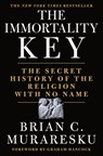 The Immortality Key - Brian C. Muraresku ; Graham Hancock - 9781250270917