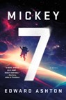Mickey7 - Edward Ashton - 9781250275035