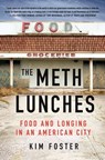 The Meth Lunches - Kim Foster - 9781250278784
