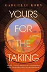 Yours for the Taking - Gabrielle Korn - 9781250283368