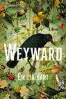Weyward - Emilia Hart - 9781250288974