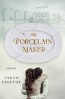 The Porcelain Maker - Sarah Freethy - 9781250289353