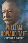 William Howard Taft - Jeffrey Rosen - 9781250293695