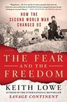 FEAR & THE FREEDOM - KEITH LOWE - 9781250293763