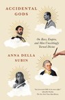 Accidental Gods - Anna Della Subin - 9781250296887