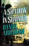 A SHADOW IN SUMMER - Daniel Abraham - 9781250297488