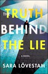 The Truth Behind the Lie - Sara Lövestam - 9781250300089