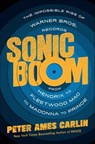 Sonic Boom - Peter Ames Carlin - 9781250301574