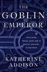 The Goblin Emperor - Katherine Addison - 9781250303790
