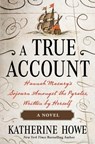 A True Account - Katherine Howe - 9781250304889