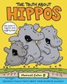 The Truth About Hippos - Maxwell Eaton III - 9781250306258