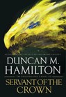 Servant of the Crown - Duncan M. Hamilton - 9781250306852