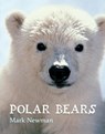 Polar Bears - Mark Newman - 9781250309266