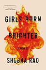 Girls Burn Brighter - Shobha Rao - 9781250309501