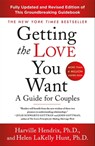 Getting the Love You Want: A Guide for Couples: Third Edition - Harville Hendrix, Ph.D. ; Helen LaKelly Hunt, PhD - 9781250310545