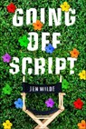 Going Off Script - Jen Wilde - 9781250311283