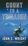 Count to a Trillion - John C Wright - 9781250311603
