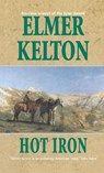 Hot Iron - Elmer Kelton - 9781250311658