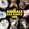 Animals Are People Too - Odd Dot - 9781250318633