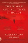 The World and All That It Holds - Aleksandar Hemon - 9781250321893