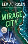 Mirage City: An Evander Mills Mystery - Lev Ac Rosen - 9781250322470