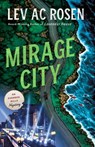 Mirage City - Lev AC Rosen - 9781250322487