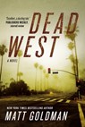 Dead West - Matt Goldman - 9781250323699