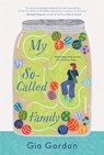 My So-Called Family - Gia Gordon - 9781250324047