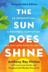 Sun Does Shine (Young Readers Edition) - Anthony Ray Hinton ; Lara Love Hardin ; Olugbemisola Rhuday-Perkovich - 9781250327116