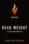 Dead Weight - Hildur Knútsdóttir - 9781250329301