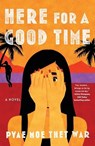 Here for a Good Time - Pyae Moe Thet War - 9781250330550