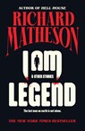 I Am Legend - Richard Matheson - 9781250331076