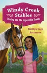 Windy Creek Stables: Presley and the Impossible Dream - Kaitlyn Sage Patterson - 9781250331359