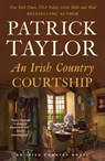 An Irish Country Courtship - Patrick Taylor - 9781250332196