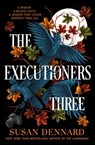 Executioners Three - Susan Dennard - 9781250334688