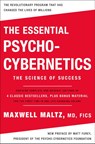 The Essential Psycho-Cybernetics - Maxwell Maltz M.D. F.I.C.S. - 9781250335081